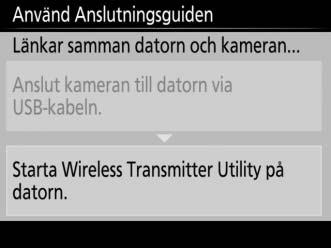 5 Starta Wireless Transmitter Utility. När du uppmanas att göra det, starta Wireless Transmitter Utility som är installerat på datorn (05).