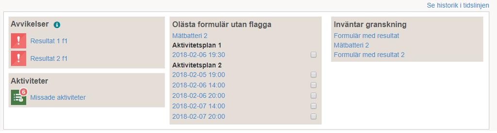 10.1.2. Flaggor och formulär I fälten för formulär och flaggor får du information om vad du behöver hantera i invånarens moment. Peka på en flagga för att få information om vad flaggan handlar om.