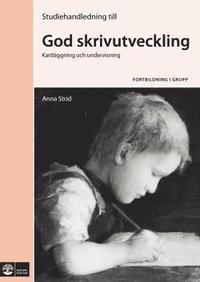 God skrivutveckling Studiehandledning PDF LÄSA ladda ner LADDA NER LÄSA Beskrivning Författare: Anna Strid.