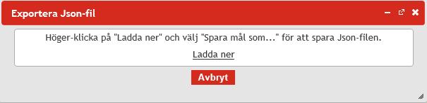 4.4.19. Exportera till.json Funktionen används för generera en exportfil i j.son-format som t ex kan lagras utanför EVA.