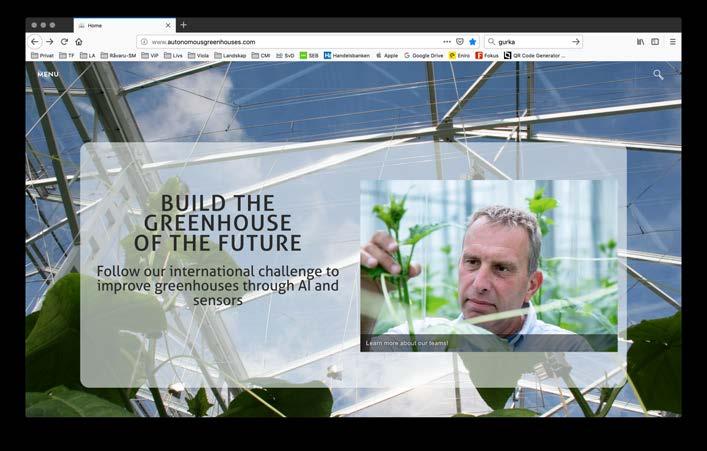 Information är en resurs som används för ett syfte Spårbarhet har fått en ny innebörd 2019-03-01 Tejarps Förlag AB 12 Autonomous Greenhouse Challenge Wageningen University & Research 2018 Fem lag som