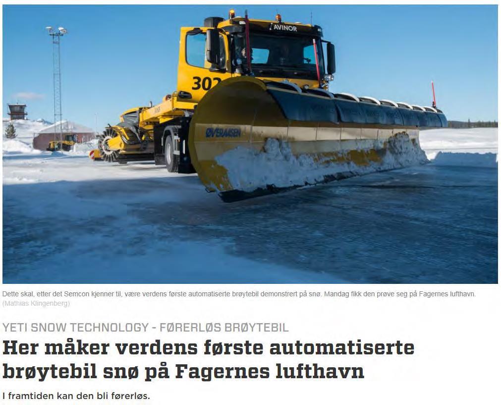 10 Världens första automatiserade snöplog är norsk Pågående projekt inom InfraSweden2030: Automatiserad vägdrift Koordinator