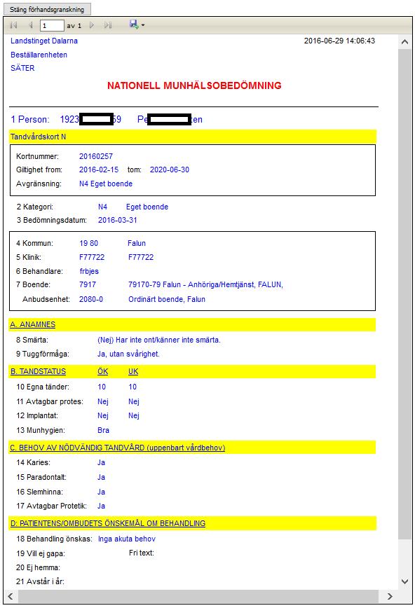 Nedan visas en rapport för en munhälsobedömning.