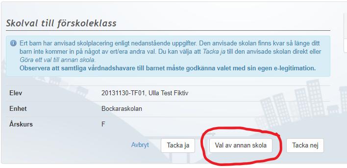 Sida 10 av 22 Val av annan skola i skolvalet (endast ett önskemål) Klicka på Val av annan skola