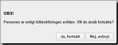 8 (35) 2. Välj därefter patientkategori (N, F eller S) i urvalslistan Patientkategori. Se mer nedan om personen ej längre är folkbokförd i Skåne eller har avlidit. 3.