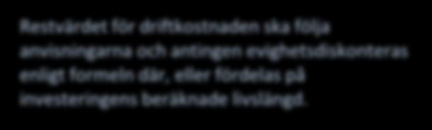 Om driftkostnadseffekten kan beräknas Antagen driftkostnadseffekt 2014 2015 2016 2017 2018 2019 X XX Delsumma 0 0 0 0 0 0 Prisutveckling 0 0 0 0 0 Summa 0 0 0 0 0 0 Om driftkostnadseffekten ska