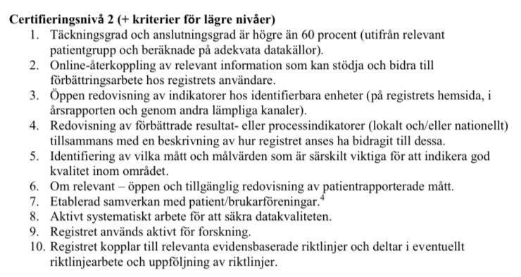 Nya krav på kvalitetsregister Förutsättningar för rättvisande patientmått i