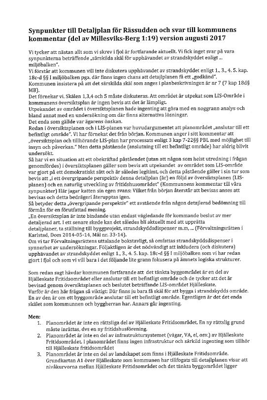 Säffle kommun har i samrådsredogörelsen tydligt angett att det är det särskilda skälet LIS-område (7 kap 18d MB) som är skäl för upphävande av strandskyddet inom planområdet.