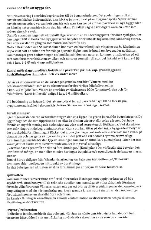 En kompletterande naturvärdesbedömning har gjorts inför planens granskningsskede.