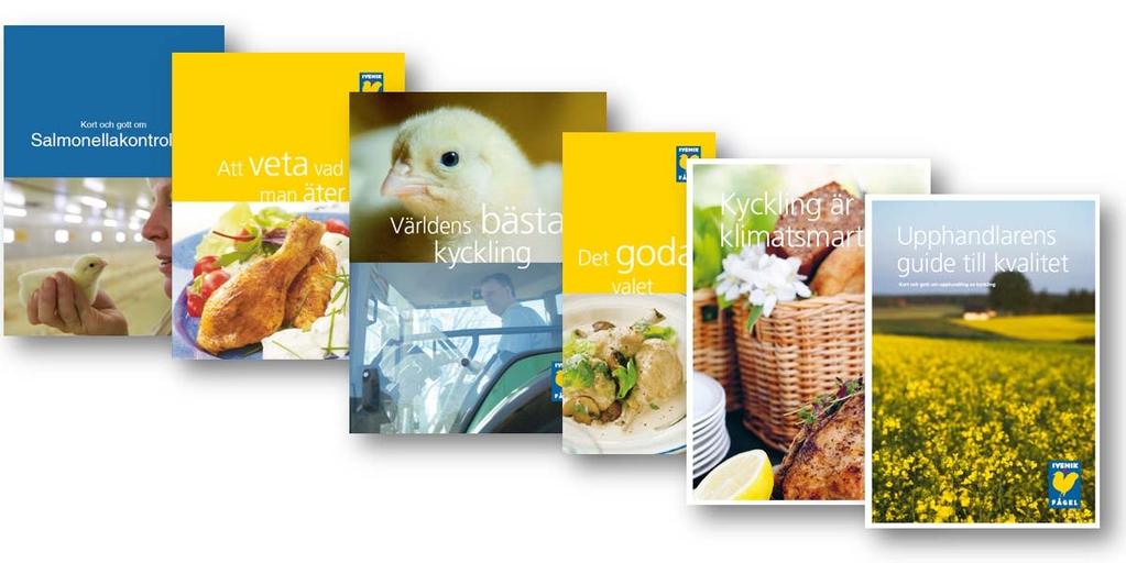 Populära trycksaker och produktioner Under året har nya broschyrer och foldrar tagits fram. På Svensk Fågels webbsida hittar du samtliga produktioner. Där finns även möjlighet att beställa material.