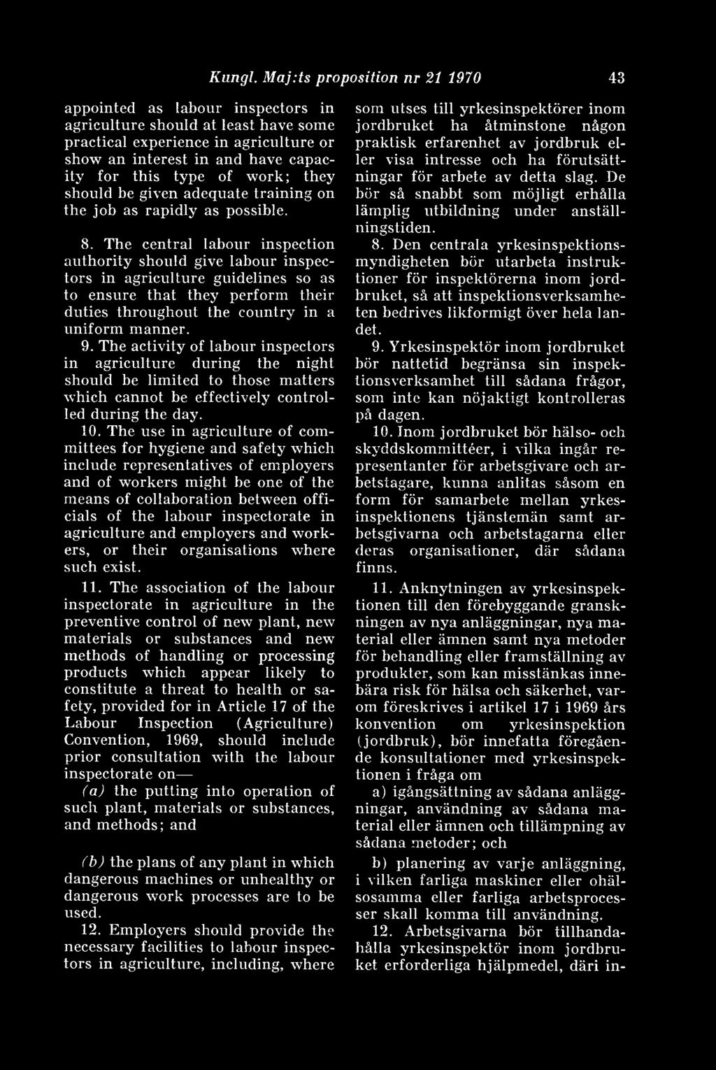 work; they should be given adequate training on the job as rapidly as possible. 8.
