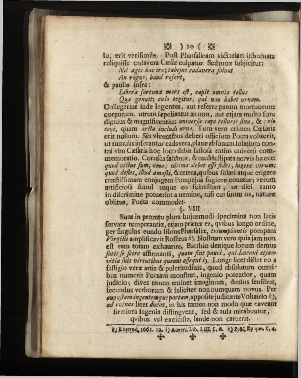 ) 20 ( $ lo, erit verifimile. Poft Phar&lieam vi&oriam inhumata reliquiffe cadavera Cadar culpatur.