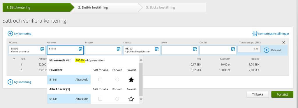 6 (17) Har du fler ansvar eller verksamheter kan du spara dessa genom att klicka i favoriter (stjärnan).