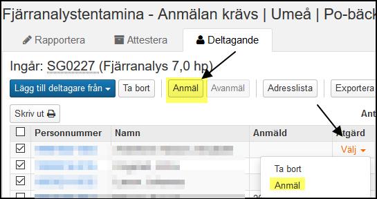 Anmälan krävs För aktivitetstillfälle utan anmälan: Administratören lägger till deltagare på aktivitetstillfället. Studenterna kan inte lägga/anmäla till sig själv på aktivitetstillfället.