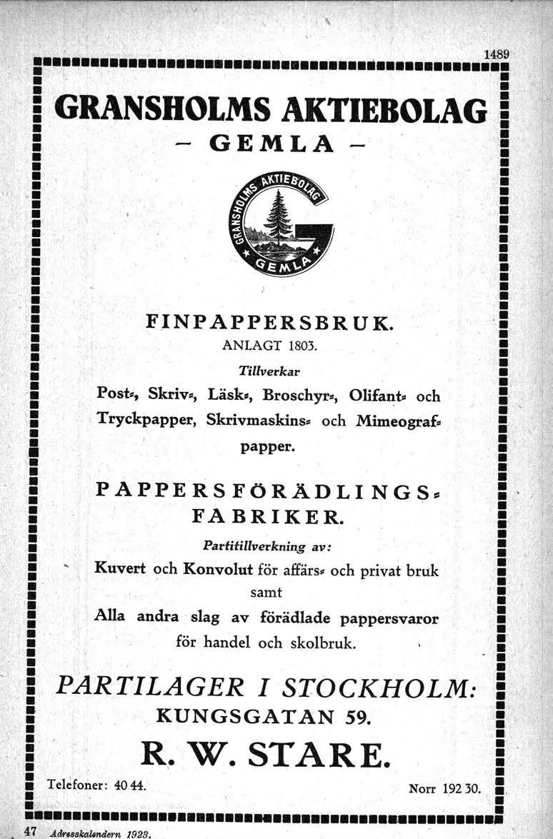 " 1489' & GRANSHOLMS AKTIEBOLAG & I GEMLA,I., & FINPAPPERSBRUK. 'E, I ANLAGT 1803..I.',. "q 1.Post., Skriv., Läsk.