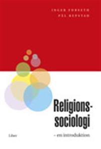 Religionssociologi - en introduktion PDF ladda ner LADDA NER LÄSA Beskrivning Författare: Inger Furseth. Håller religionen på att försvagas i vår tid, eller står vi inför en religiös uppblomstring?