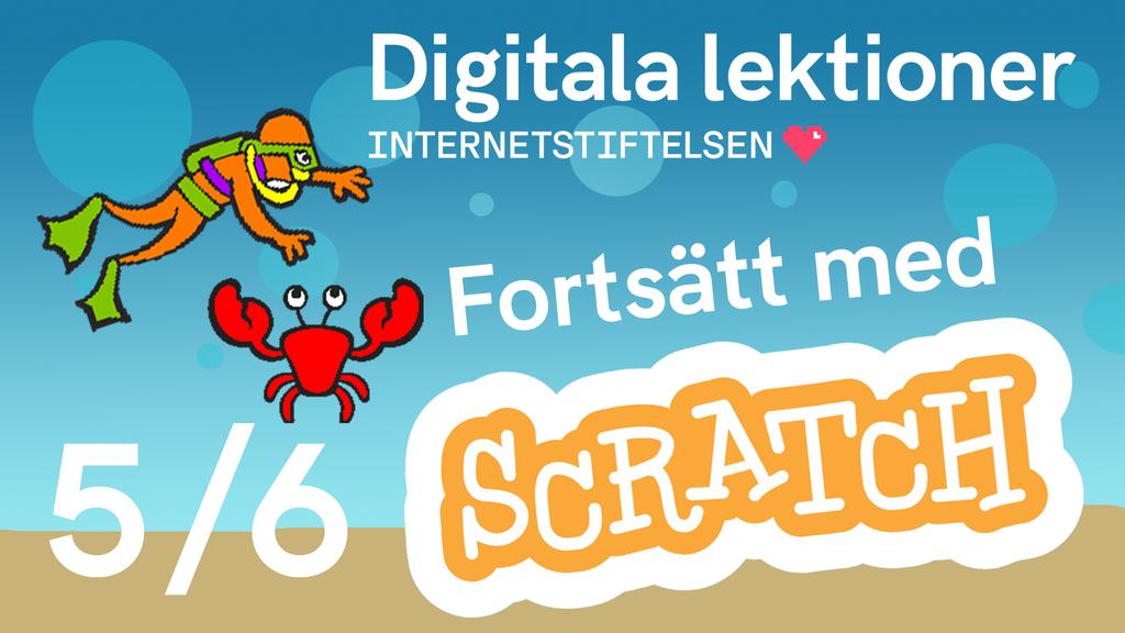 Fortsätt med Scratch: Meddelande och game over (del 5/6) I lektionen programmerar eleverna ett spel i Scratch och lär sig använda