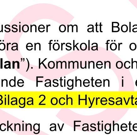 Entreprenaden omfattande Förskolan ska därför upphandlas offentligt.