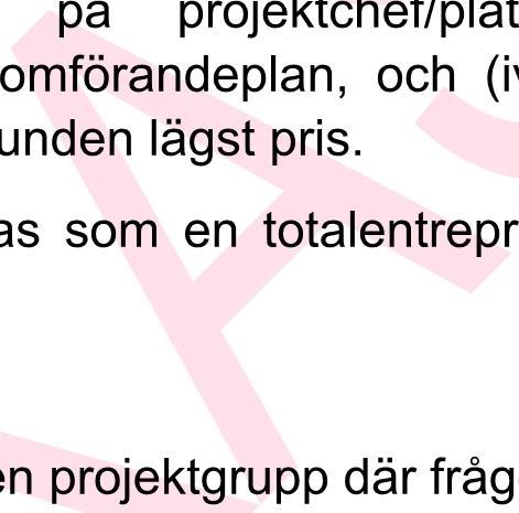 2.2 Parterna är överens om att utvärdering av anbud i upphandlingen ska ske, med utgångspunkt i det ekonomiskt fördelaktiga anbudet, antingen på grunden bästa förhållande mellan pris och kvalitet med