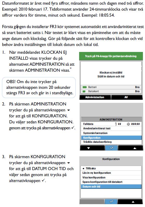 Ställ in datum/ tid Ett utskrivet dokuments giltighet