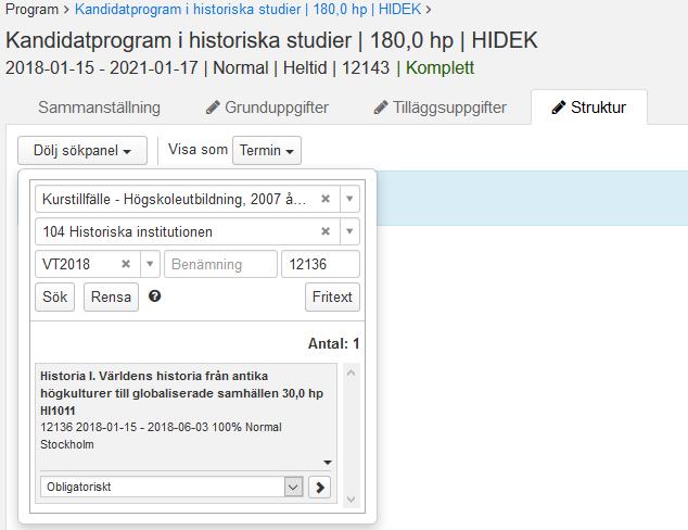 Termin 1 - Inledande kurs Sök kurstillfälle (med tillfälleskod eller benämning) Välj Obligatorisk i