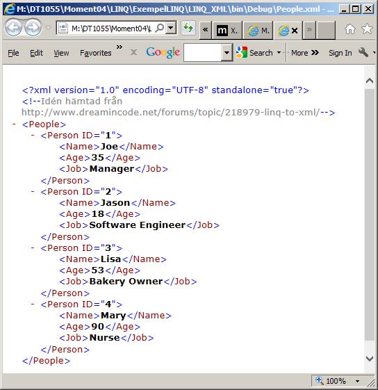 LINQ, skapa ett XML-dokument private static XDocument skapaxmldokument(person[] people) XDocument dokumentet = new XDocument( new XDeclaration("1.