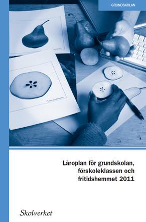 Undervisningen i fritidshemmet Fritidshemmen fick ett eget kapitel i läroplanen sommaren 2016. Kapitel 4, Lgr11.