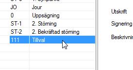 2. Markera ärendetypen för tillvalsärenden. 3. Välj den signeringsmall som ska gälla för ärendetypen. 4.