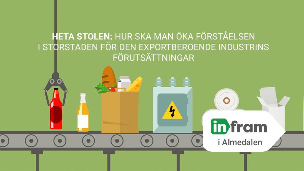 I Heta stolen: Anders Åkesson (C), Talesperson för transportinfrastruktur och IT och ledamot Trafikutskottet Några av Sveriges främsta exportindustrier, som till större delen
