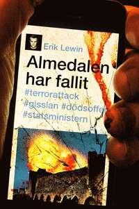 Almedalen har fallit PDF LÄSA ladda ner LADDA NER LÄSA Beskrivning Författare: Erik Lewin.