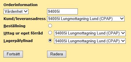 Beställa hem till eget lager Skapa ny order Ange artiklar Ange leveransadress Skapa en ny order En (1) förskrivare på mottagningen har behörighet att manuellt beställa till eget lager.