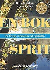 En bok sprit : om Sveriges brännerier och spritkultur PDF ladda ner LADDA NER LÄSA