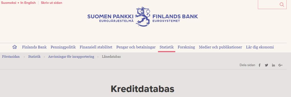 Anvisningar Länk till Finlands Banks webbsidor om kreditdatarapportering: