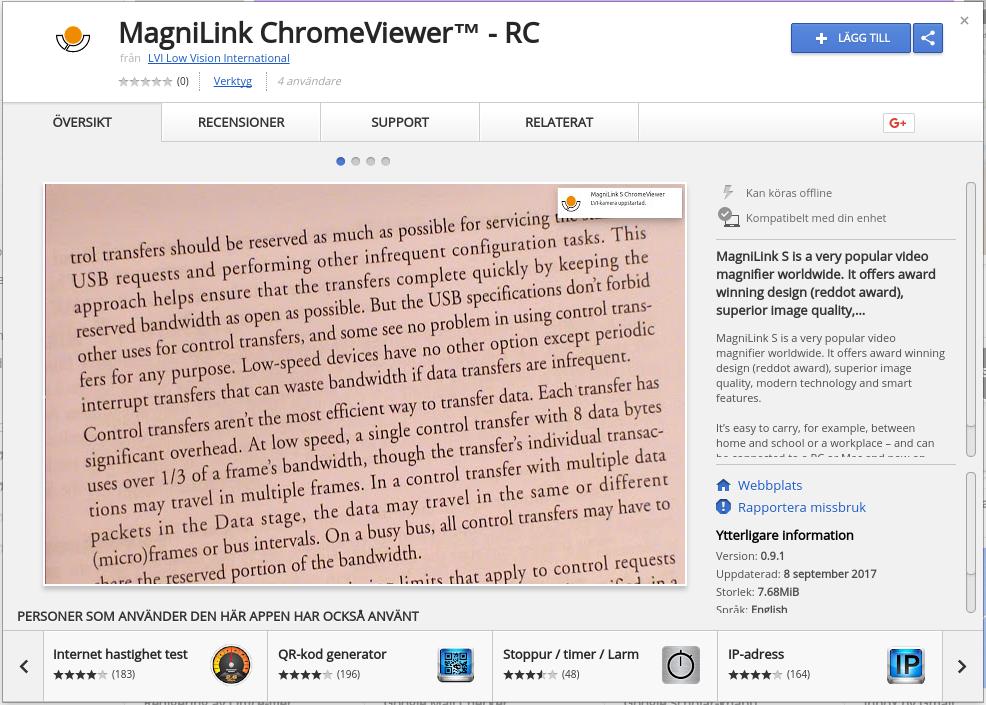 7.3 Installation av mjukvaran MagniLink ChromeViewer finns tillgänglig för nedladdning via Chrome Web Store.