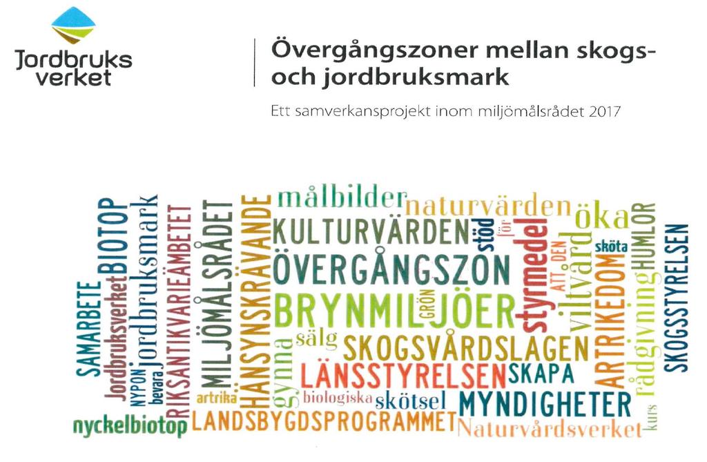 En rapport utgiven av Jordbruksverket i samverkan med Skogsstyrelsen,