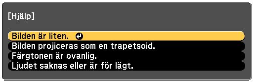 d Använd upp- och nedpilknpprn för tt mrker det problem du vill lös. c Välj Hjälp på strtskärmen.