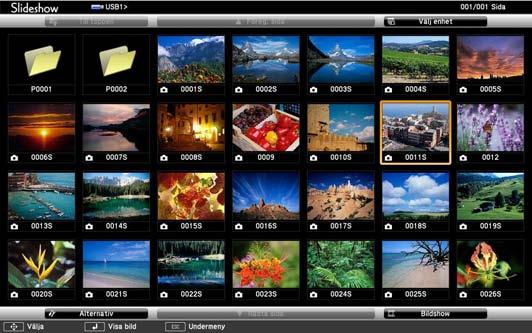 Projicer en PC Free-presenttion 62 d För tt vis ett bildspel v ll bilder i mppen, tryck på pilknpprn för tt mrker lterntivet Bildshow längst ned på