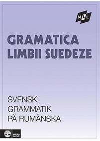 Mål Svensk grammatik på rumänska PDF ladda ner LADDA NER LÄSA Beskrivning Författare: Åke Viberg. Till Mål finns en svensk grammatik, bearbetad och översatt till ett flertal språk.