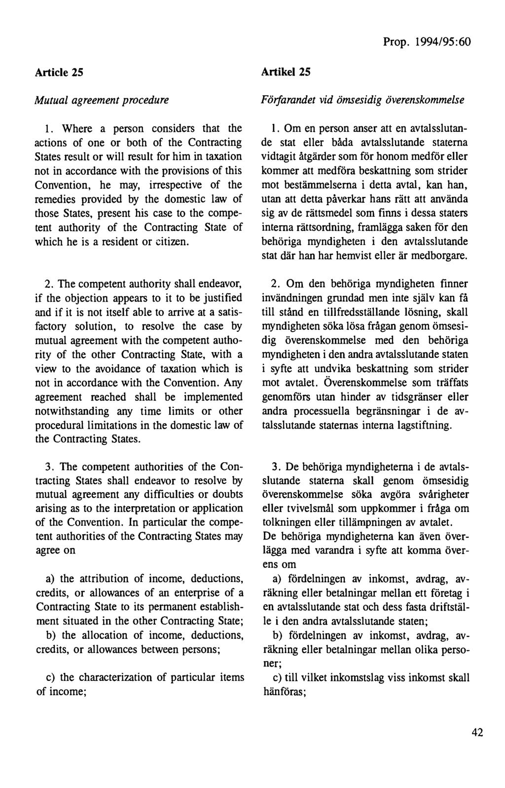 Prop. 1994/95: 60 Article 25 Mutual agreement procedure 1.