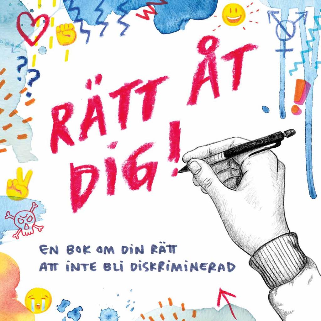 MANUS TILL UTBILDNINGEN RÄTT ÅT DIG! Rätt åt dig! En bok och en utbildning från Malmö mot Diskriminering Manuset som du har framför dig hör till utbildningen Rätt åt dig!