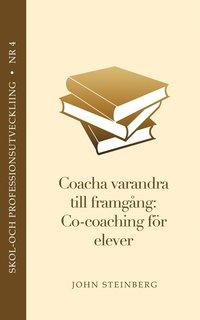 Coacha varandra till framgång - elevhandboken PDF ladda ner LADDA NER LÄSA Beskrivning Författare: John Steinberg. Det är svårt att lyckas helt på egen hand.