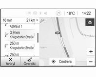 46 Navigation Välj a under manöverindikeringen för att visa svänglistan. Svänglistan innehåller alla kommande svängar på den aktiva rutten.