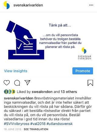 Val 2018 Med syfte att öka röstdeltagandet bland utlandssvenskar gjordes en omfattande informationskampanj med start redan under våren.
