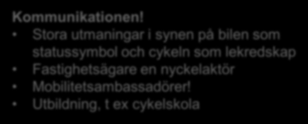 betalningssätt och tydlig kommunikation av kostnad Ramar två huvudinriktningar 1.