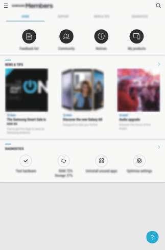 Appar och funktioner Samsung Members Samsung Members erbjuder kunder supporttjänster som diagnos av enhetsproblem, och användare kan skicka in frågor och felrapporter.