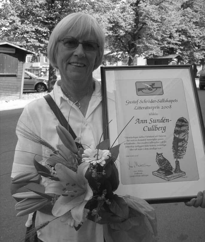 Ann Sundén-Cullberg fick litteraturpriset 2008 Ann Sundén-Cullberg är född och uppvuxen mitt inne i Stockholm.