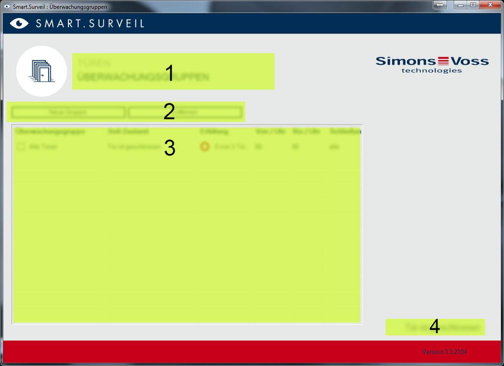 3. Arbeta med SMART.SURVEIL 7 / 13 3.1.2 Övervakningsgrupper 1. Val av vy. Här kan du växla mellan SMART.SURVEIL-vyerna Dörrar och Övervakningsgrupper. 2.