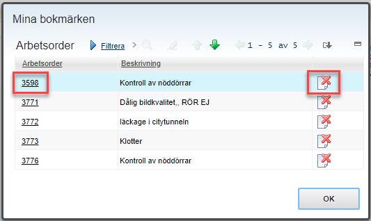 6.6. Bokmärken Bokmärken är alltid användar- och applikationsspecifika. En post / rad i resultatlistan kan markeras som ett bokmärke genom att klicka på bokmärkessymbolen vid raden för posten.