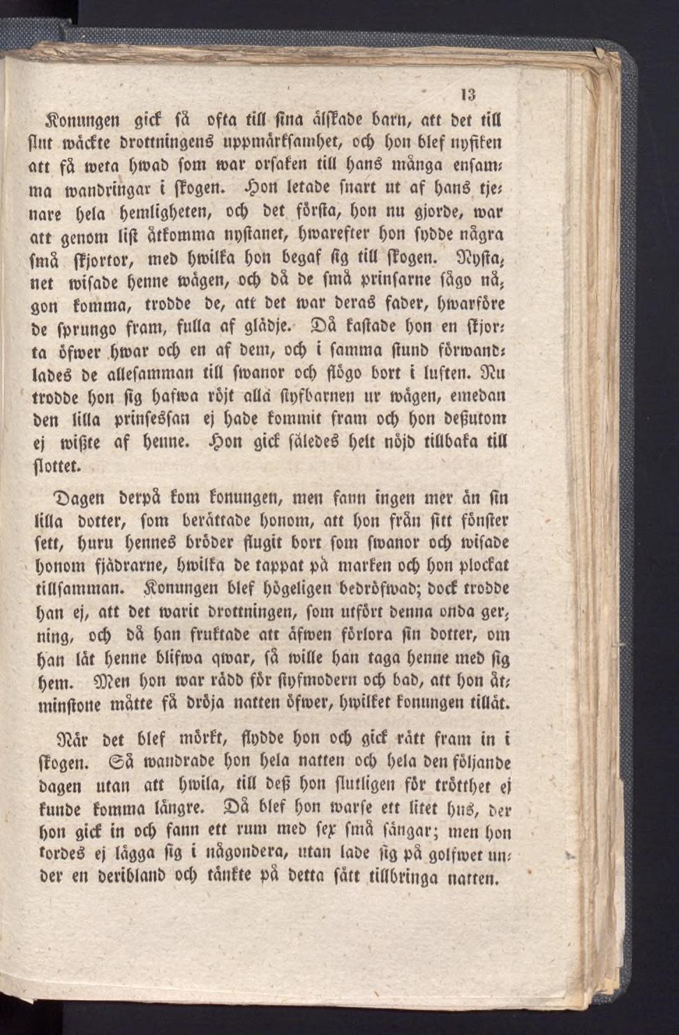 13 Äonungen gicf få ofta tiff ftna ålffa&c barn, att bet fid (Int»åcfte brottningend uppmårffampet, cd) (>dii bief uppfen att få»eta f>t»ab fom»ar orfafen till pand många enfant; ma»anbringar t