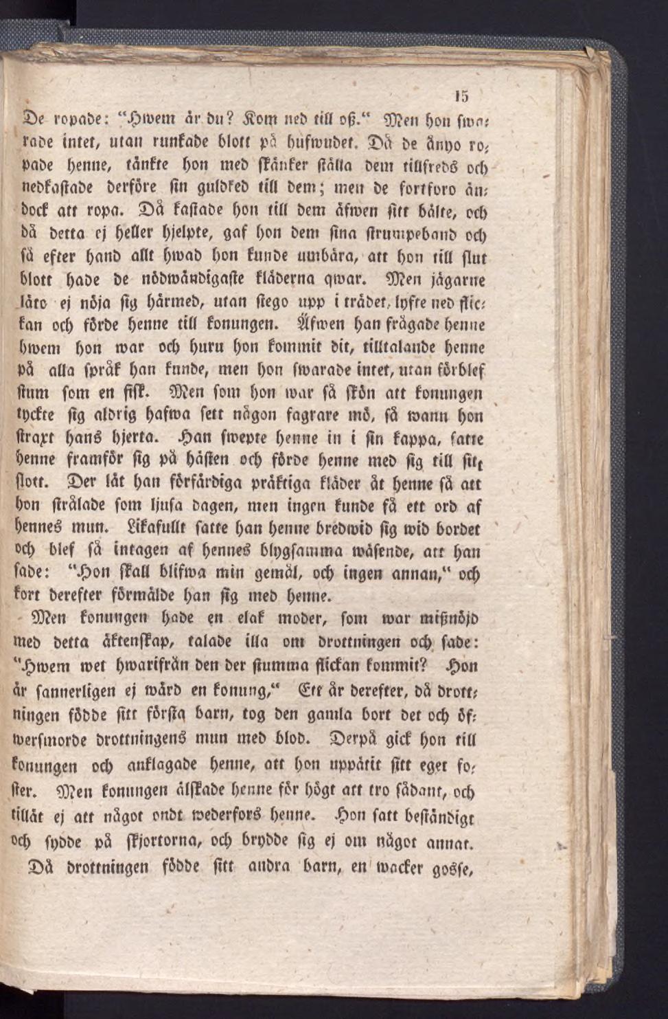 15 c ropape:.çmbettt nr bu? Äom nep tifl ofi. Wen bon ftoiv race intet, utan runfa&e blott på bùfnmpet.